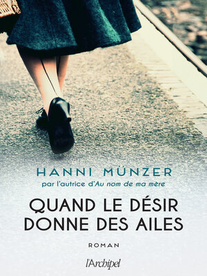 cover image of Quand le désir donne des ailes